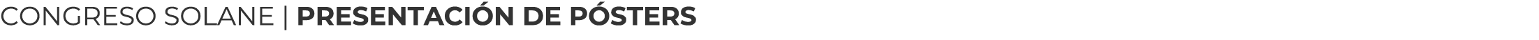 CONGRESO SOLANE | PRESENTACI N DE P STERS