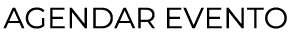 AGENDAR EVENTO