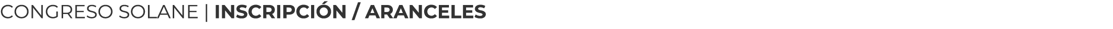 CONGRESO SOLANE | INSCRIPCI N / ARANCELES