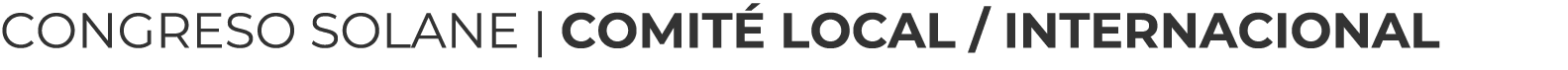 CONGRESO SOLANE | COMIT LOCAL / INTERNACIONAL